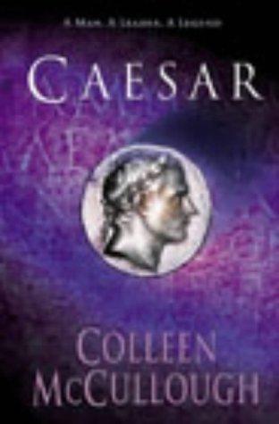 Colleen McCullough: Caesar (Masters of Rome) (Paperback, 2003, Arrow Books Ltd)