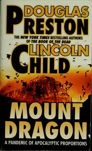 Lincoln Child, Douglas Preston: Mount dragon (Paperback, 1997, TOR)