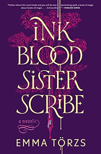 Emma Törzs: Ink Blood Sister Scribe (2023, HarperCollins Publishers, William Morrow)