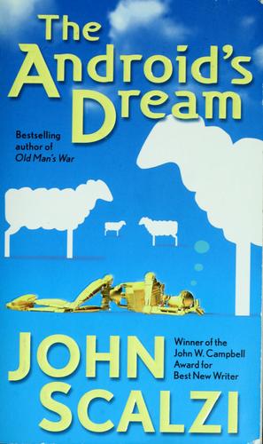 John Scalzi: The Android's Dream (Paperback, 2007, Tor Science Fiction)
