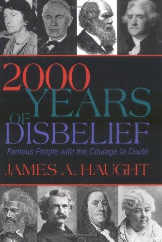 James A. Haught: 2000 years of disbelief (1996, Prometheus Books)