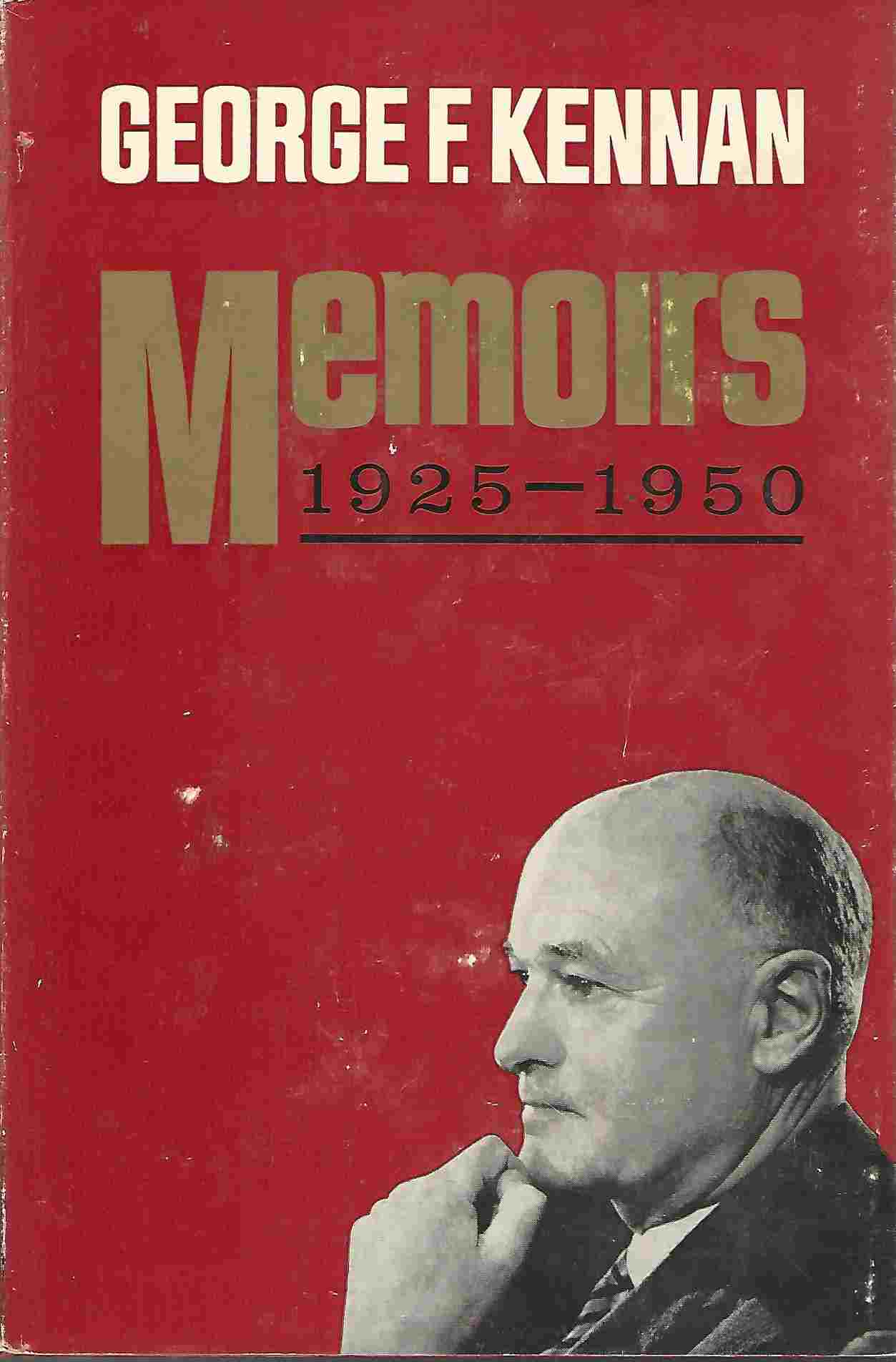 George F. Kennan: Memoirs (Hardcover, 1967, Atlantic Monthly Press)