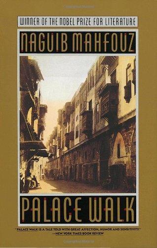 Naguib Mahfouz: Palace Walk (The Cairo Trilogy #1) (1990)