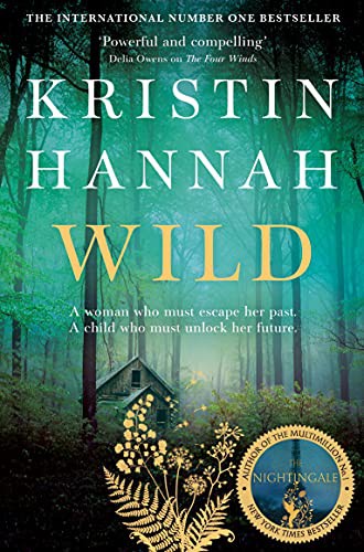 Kristin Hannah: Wild (Paperback, PAN MACMILLAN)