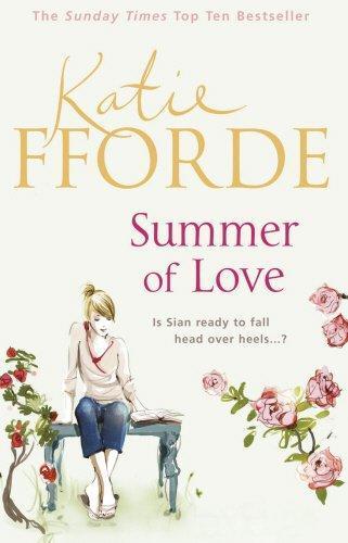 Katie Fforde: Summer of Love (2011)