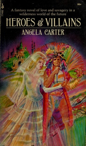 Angela Carter: Heroes & villains. (1972, Pocket Books)