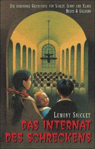 Lemony Snicket: Das Internat des Schreckens (Hardcover, German language, 2002, Distribooks)
