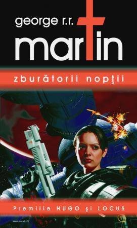 George R.R. Martin: Zburatorii noptii (Paperback, 2010, Editura Nemira)