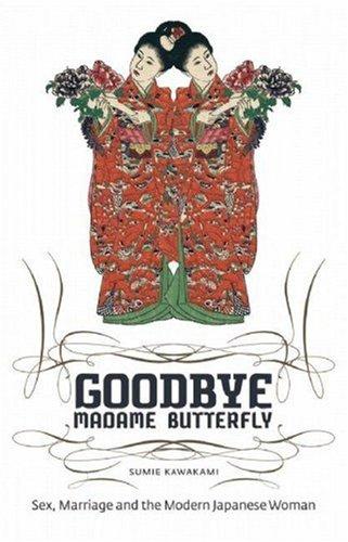 Sumie Kawakami: Goodbye Madame Butterfly (Hardcover, 2007, Chin Music Press)