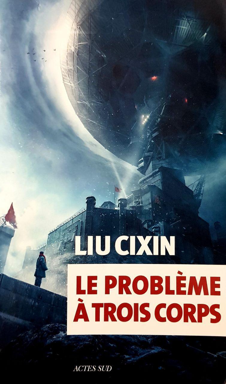 Liu Cixin: Le problème à trois corps (French language, 2016)