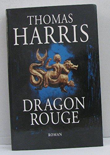 Thomas Harris: Dragon rouge (French language, 2000, le Grand livre du mois)