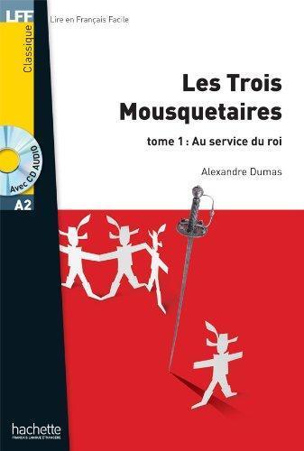 Alexandre Dumas: Les Trois Mousquetaires Tome 1 (French language, 2012)