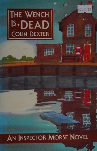Colin Dexter: The wench is dead (1989, Macmillan London)