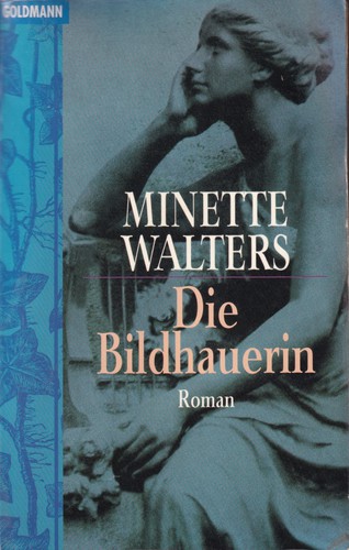 Minette Walters: Die Bildhauerin (German language, 1997, Goldmann)