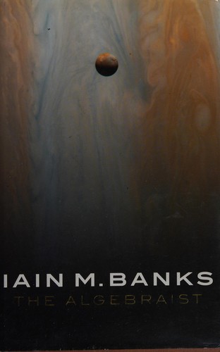 Iain M. Banks: ALGEBRAIST. (Undetermined language, ORBIT)