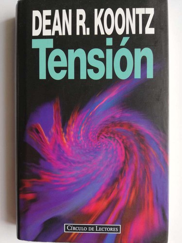 Dean R. Koontz: Tensión (Spanish language, 1997, Círculo de Lectores)