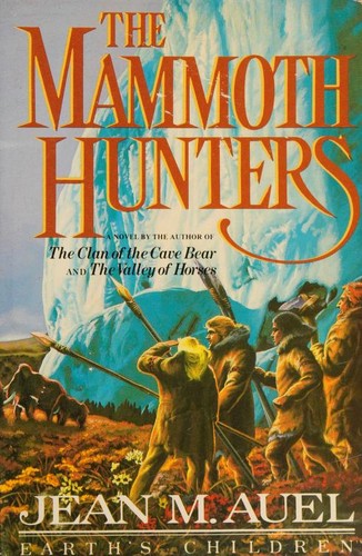 Jean M. Auel, Leonor Tejada Conde-Pelayo: The Mammoth Hunters (1985, Crown Publishers)