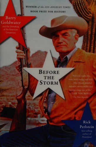 Rick Perlstein: Before the Storm (EBook, 2009, Basic Books)