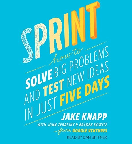 Jake Knapp, John Zeratsky, Braden Kowitz: Sprint (AudiobookFormat, 2016, Simon & Schuster Audio)