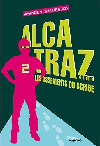 Brandon Sanderson: Alcatraz contre les ossements du scribe (French language, 2010)