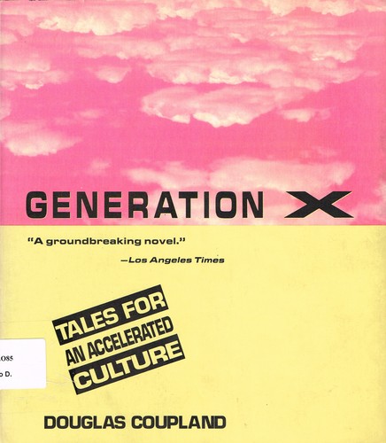 Douglas Coupland: Generation X (1991, St. Martin's Press)