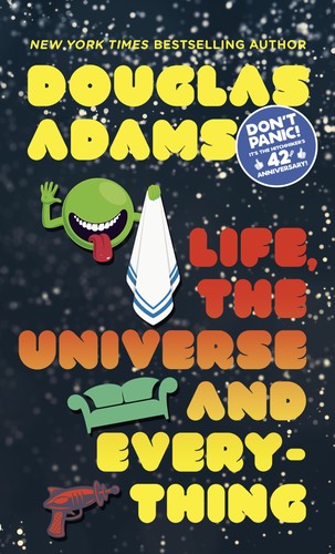 Douglas Adams: Life, the Universe and Everything (EBook, 2021, Del Rey)