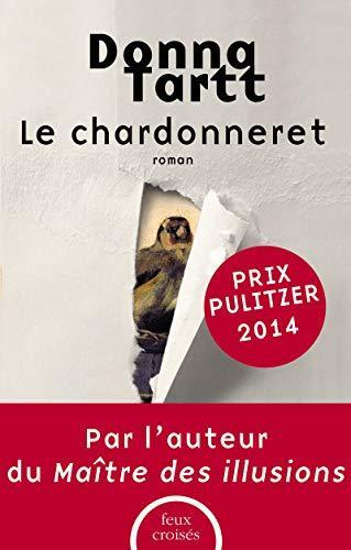 Donna Tartt: Le chardonneret (French language, 2013, Plon)