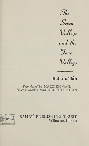 بهاء الله: The seven valleys and The four valleys (1975, Baháʼí Pub. Trust)