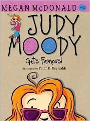 Megan McDonald, Peter H. Reynolds: Judy Moody Gets Famous! (2010, Candlewick Press)