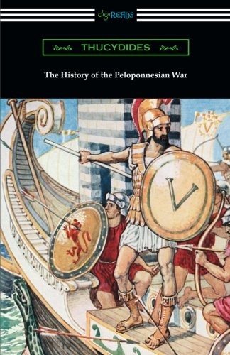 Thucydides: The History of the Peloponnesian War (Paperback, 2017, Digireads.com Publishing)