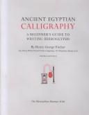 Henry George Fischer: ANCIENT EGYPTIAN CALLIGRAPHY (Paperback, 1988, Metropolitan Museum, NY)