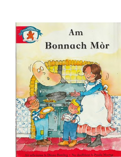 Diana Bentley: Am bonnach mòr (Scottish Gaelic language, 1999, Heinemann)
