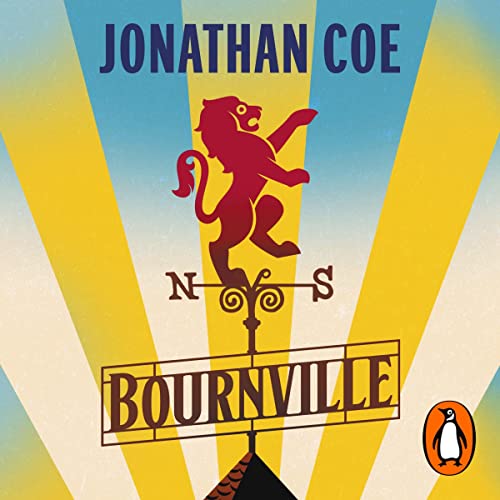 Jonathan Coe: Bournville (2022, Penguin Books, Limited)