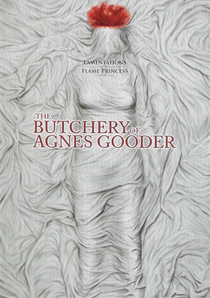 Matthew Franklin: The Butchery of Agnes Gooder (Lamentations of the Flame Princess)