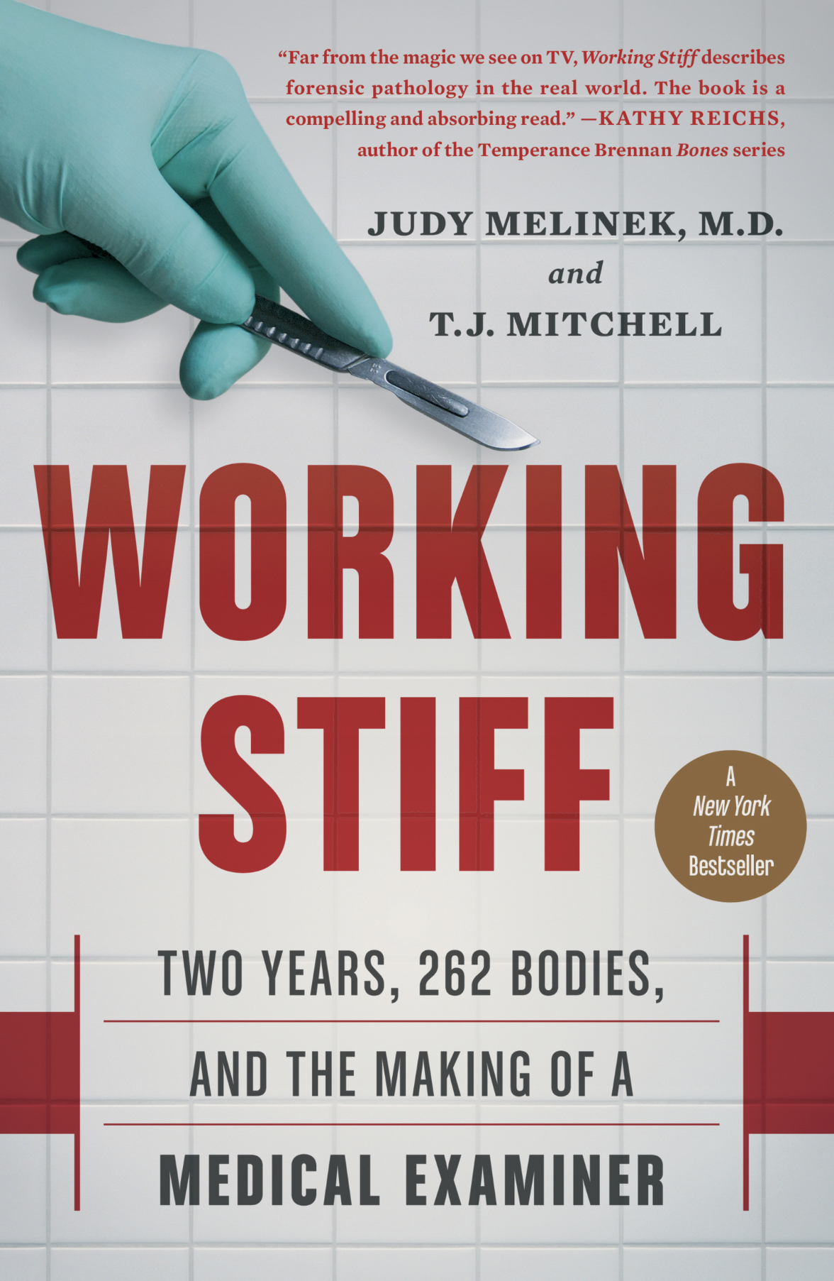 Judy Melinek: Working stiff : two years, 262 bodies, and the making of a medical examiner