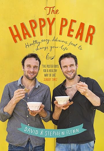 David Flynn, Stephen Flynn: Happy Pear : Recipes for Happiness (2018, Penguin Books, Limited)