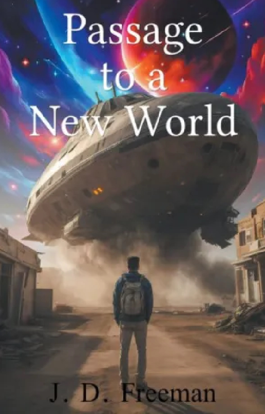 JD Freeman: Passage to a New World (Hardcover, 2023, John Freeman)