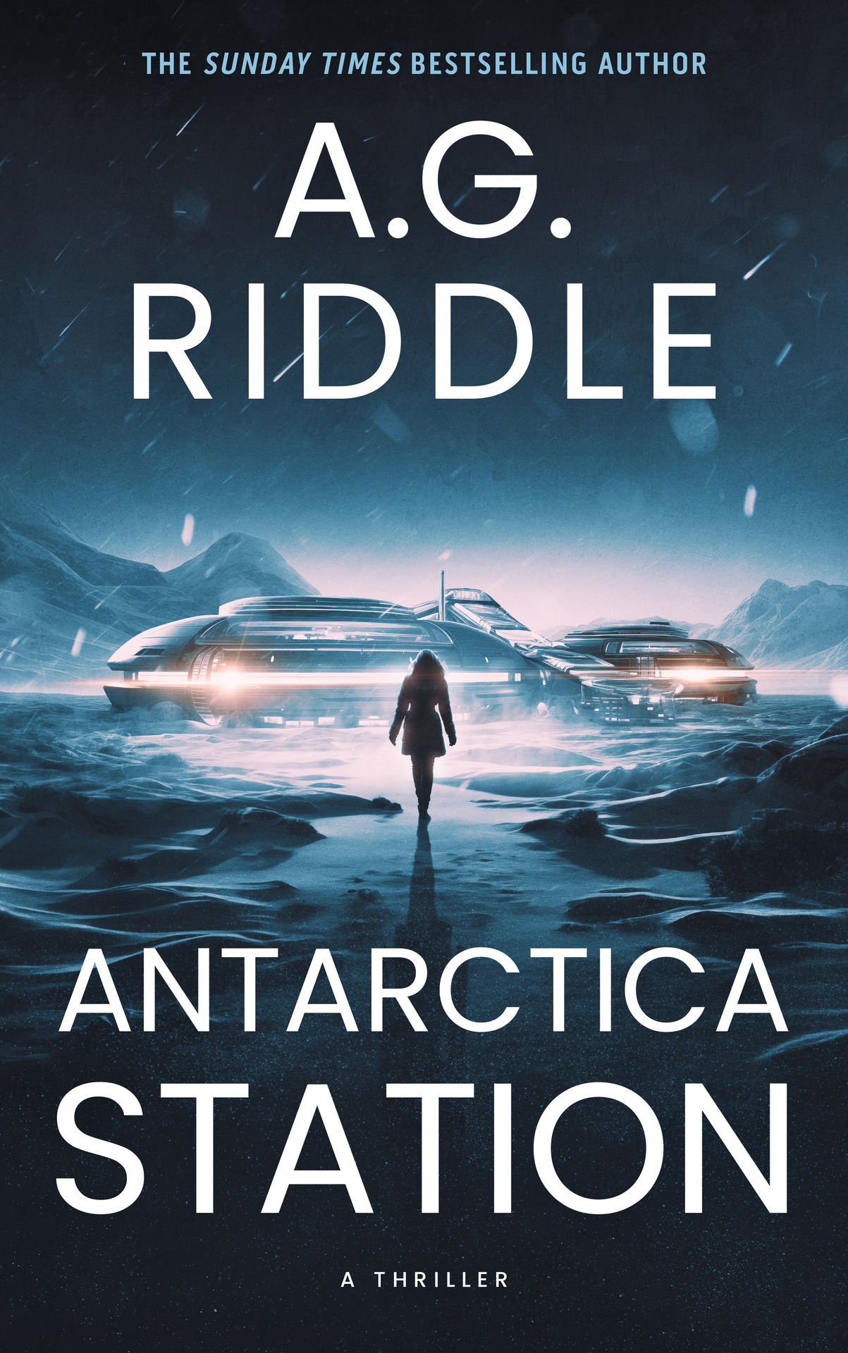 A. G. Riddle: Antarctica Station (2024, Legion Books)