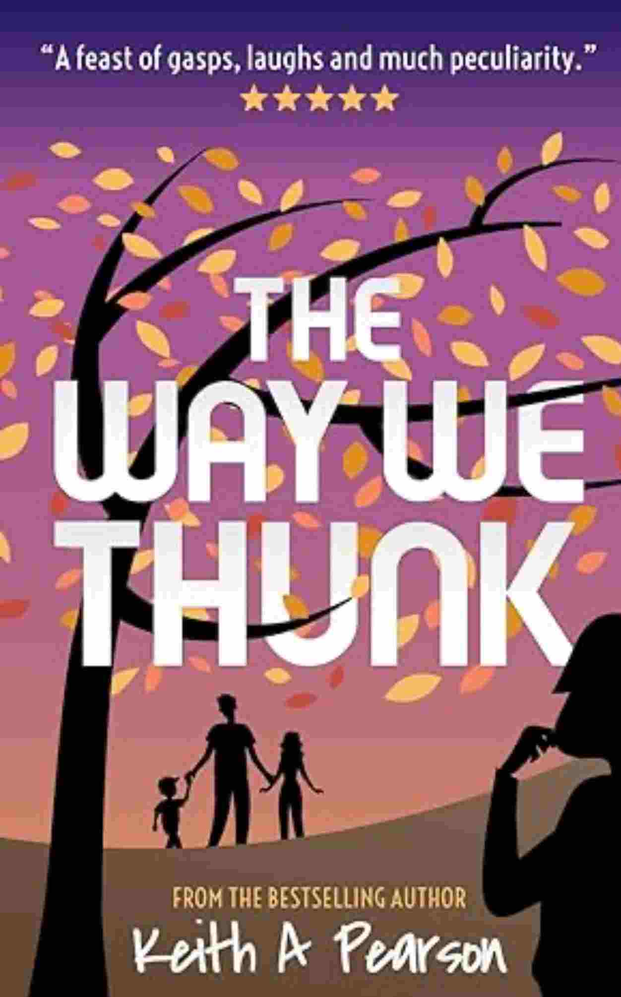 Keith A. Pearson: The Way We Thunk (EBook, Inchgate)