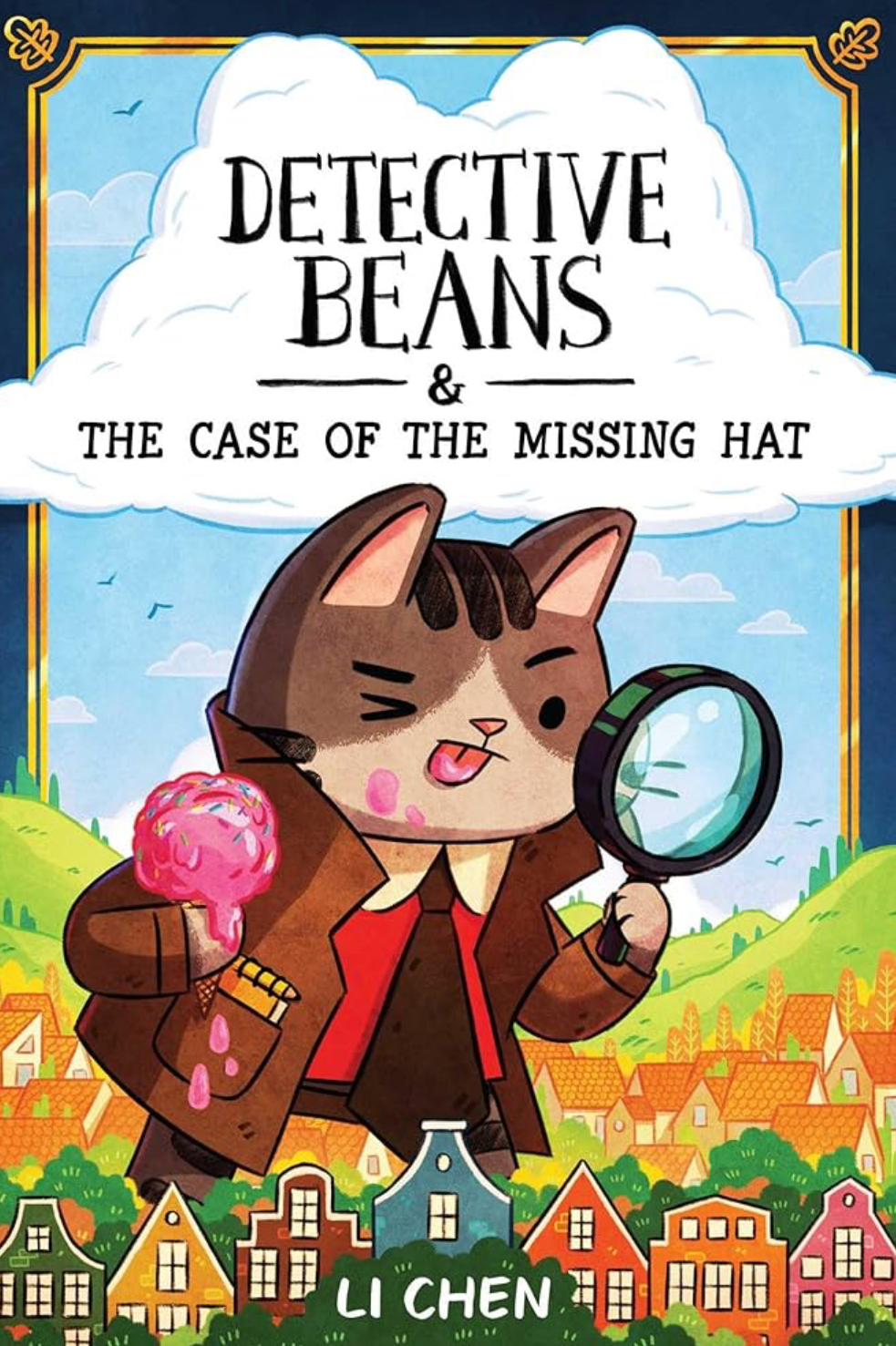 Li Chen: Detective Beans and the Case of the Missing Hat (2024, Andrews McMeel Publishing)