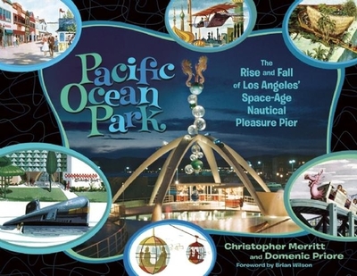 Christopher Merritt, Domenic Priore, Wilson, Brian: Pacific Ocean Park (2014, Process Media)