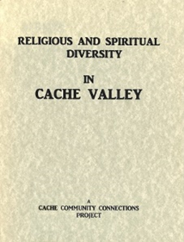 Cache Community Connections: Religious and Spiritual Diversity in Cache Valley (Paperback)