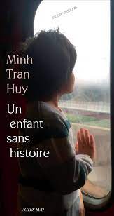 Minh Tran Huy: Un Enfant sans histoire (AudiobookFormat, Français language, Actes Sud)