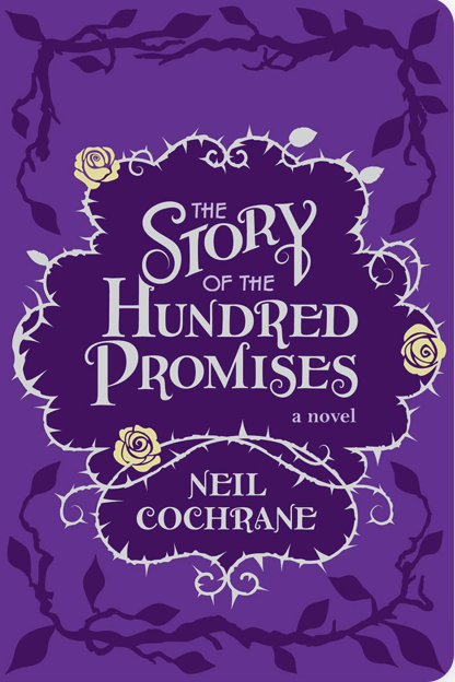 Neil Cochrane: The Story of the Hundred Promises (2022, Forest Avenue Press)