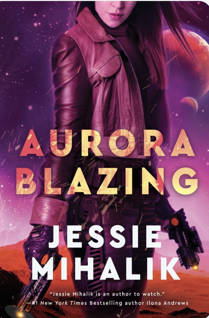 Jessie Mihalik: Aurora Blazing (2019, HarperCollins Publishers)