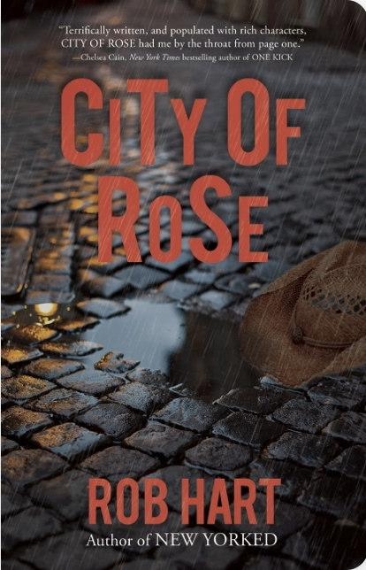 Rob Hart: City of Rose (2016)
