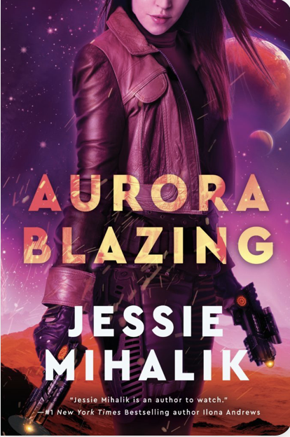 Jessie Mihalik: Aurora Blazing (EBook, 2019, Harper Voyager)