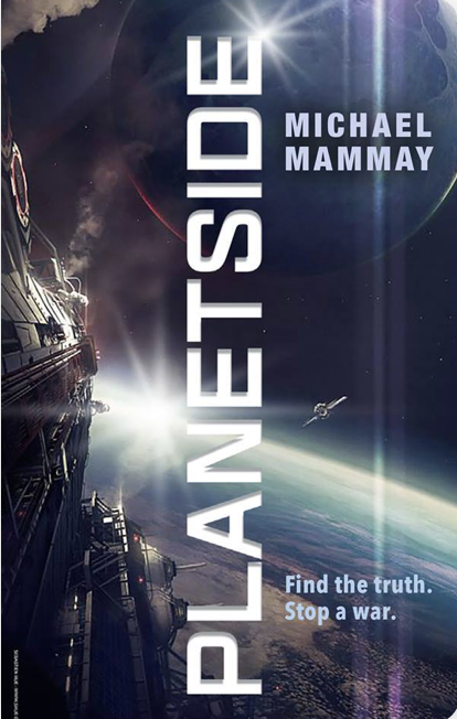 Michael Mammay: Planetside (2018, HarperCollins Publishers)