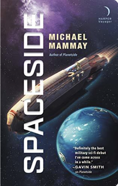 Michael Mammay: Spaceside (AudiobookFormat, 2019, Harpercollins, HarperCollins B and Blackstone Audio)