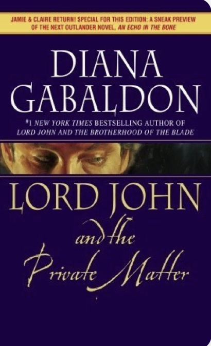 Diana Gabaldon: Lord John and the Private Matter (2003, Random House)